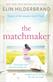 Matchmaker, The: Immerse yourself in the perfect beach read for 2018